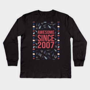 Awesome Since 2007 Kids Long Sleeve T-Shirt